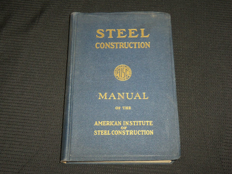 1949 STEEL CONTRUCTION MANUAL - FIFTH EDITION - NEW YORK - KD 7323