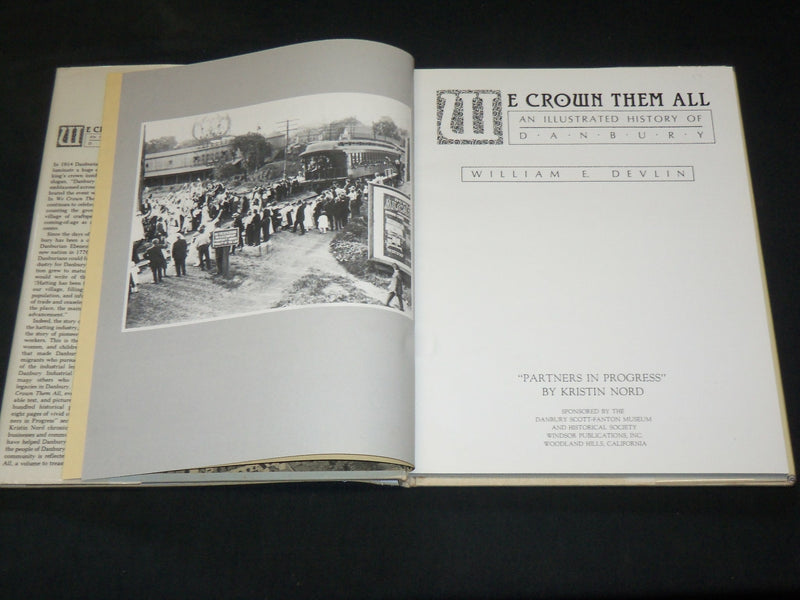 1984 WE CROWN THEM ALL HISTORY OF DANBURY BOOK BY WILLIAM E. DEVLIN - KD 6025