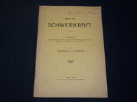 1915 UBER DIE SCHWERKRAFT GERMAN BOOK BY PROF. SCHUMANN - J 5906