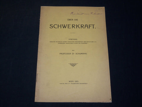 1915 UBER DIE SCHWERKRAFT GERMAN BOOK BY PROF. SCHUMANN - J 5906
