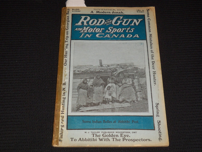 1906 NOVEMBER ROD AND GUN IN CANADA AND MOTOR MAGAZINE - MONDERN JONAH - J 8101