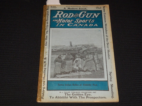 1906 NOVEMBER ROD AND GUN IN CANADA AND MOTOR MAGAZINE - MONDERN JONAH - J 8101