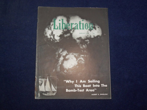 1958 FEB LIBERATION MAGAZINE-WHY I AM SAILING THIS BOAT INTO BOMB AREA - J 9739