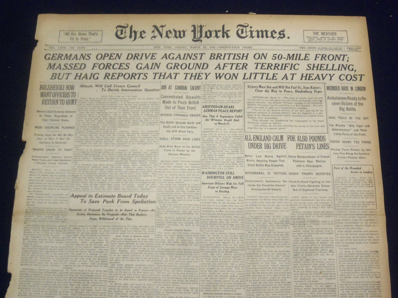 1918 MARCH 22 NEW YORK TIMES - GERMANS OPEN DRIVE AGAINST BRITISH - NT 8163