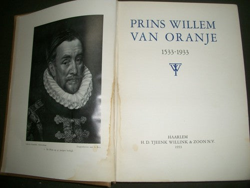 1933 PRINS WILLEM VAN ORANJE (1533-1933) BOOK - DUTCH - KD 689