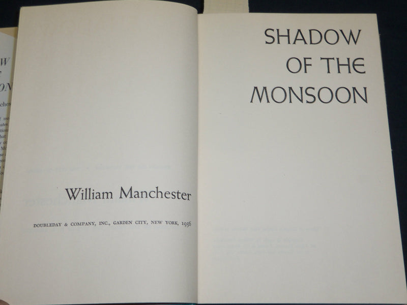 1956 SHADOW OF THE MONSOON BOOK INSCRIBED BY WILLIAM MANCHESTER FIRST EDN- D 423