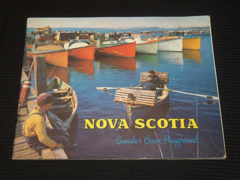 1961 NOVA SCOTIA CANADA'S OCEAN PLAYGROUND BOOK - GREAT PHOTOS - K 2136