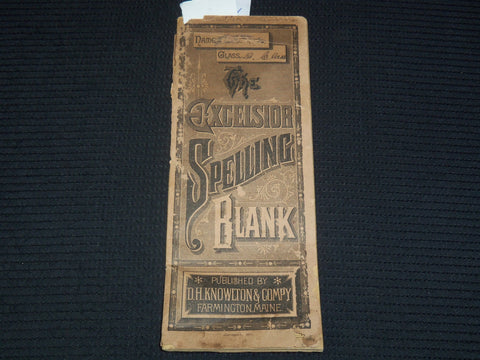 1882 THE EXCELSIOR SPELLING BLANK BOOKLET PUBLISHED BY D. H. KNOWLTON - K 2600