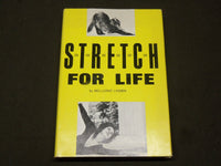 1968 STRETCH FOR LIFE HARDCOVER BOOK BY MILLICENT LINDEN - KD 6062