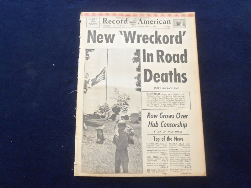 1965 MAY 31 BOSTON RECORD AMERICAN NEWSPAPER-NEW 'WRECKORD' ROAD DEATHS- NP 6300