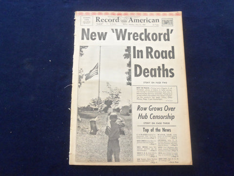 1965 MAY 31 BOSTON RECORD AMERICAN NEWSPAPER-NEW 'WRECKORD' ROAD DEATHS- NP 6300