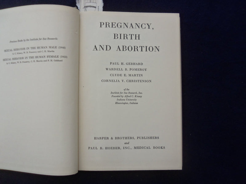 1958 PREGNANCY, BIRTH AND ABORTION HARDCOVER BOOK BY PAYL GEBHARD- KD 8610
