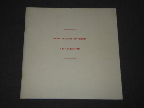 1966 MICHIGAN STATE UNIVERSITY ART COLLECTION SOFTCOVER BOOK - KD 4989