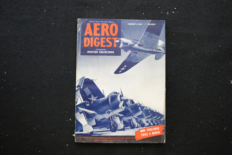 1944 FEB 1 AERO DIGEST MAGAZINE - CURTISS-WRIGHT HELLDIVERS COVER - E 10746