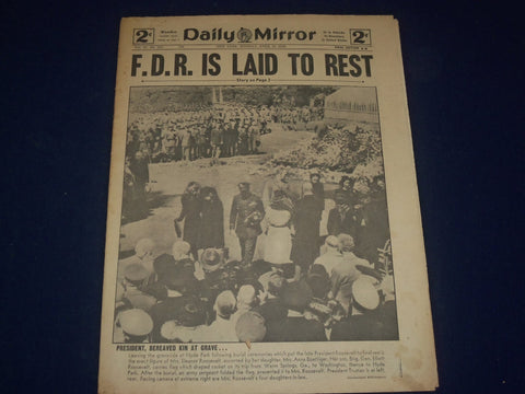 1945 APRIL 16 NEW YORK DAILY MIRROR - F. D. ROOSEVELT IS LAID TO REST - NP 1801