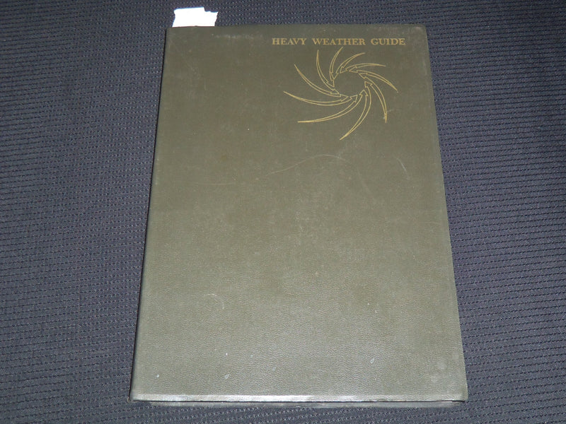 1965 HEAVY WEATHER GUIDE BOOK BY CAPTAIN EDWIN T. HARDING & KOTSCH - KD 4585M
