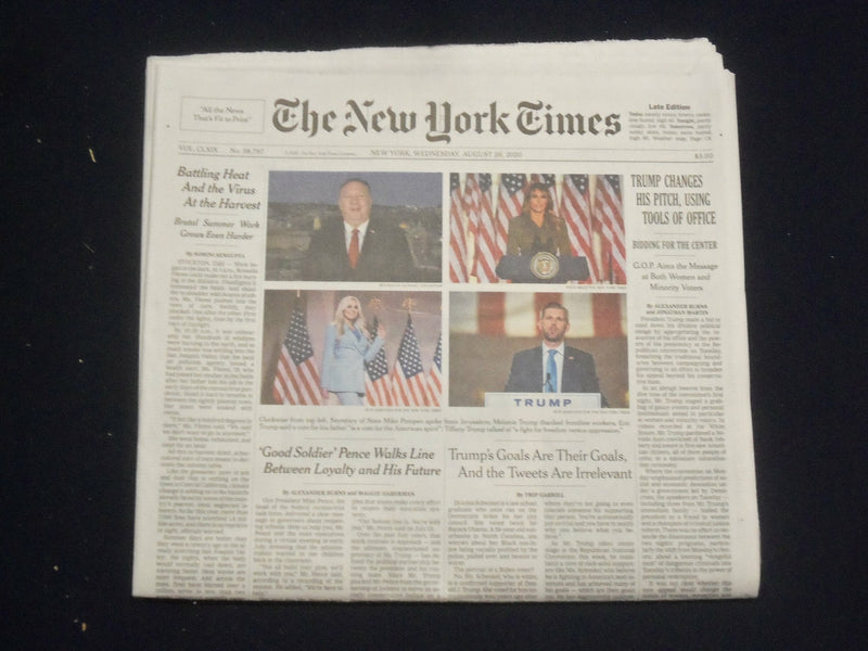 2020 AUGUST 26 NEW YORK TIMES - TRUMP CHANGES HIS PITCH, USING TOOLS OF OFFICE
