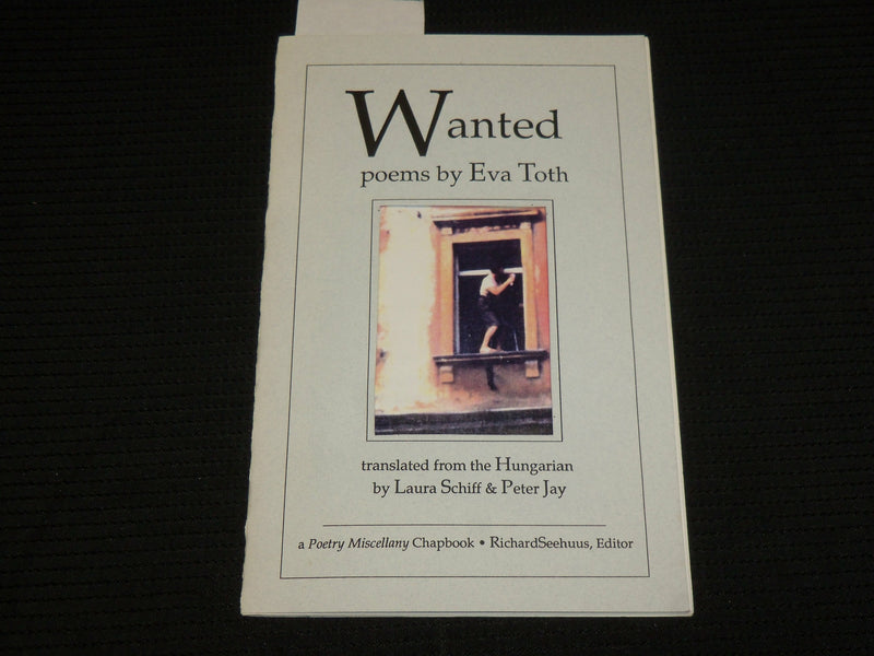 1992 WANTED POEMS SOFTCOVER BOOK BY EVA TOTH - LAURA SCHIFF & PETER JAY - J 6979
