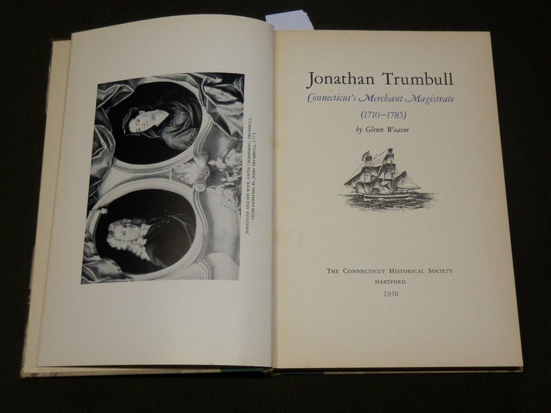 1956 JONATHAN TRUMBULL 1710-1785 HARDCOVER BOOK BY GLENN WEAVER - KD 6081