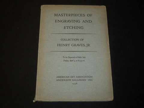 1936 MASTERPIECES OF ENGRAVING AND ETCHING BOOK - HENRY GRAVES JR. - KD 5856
