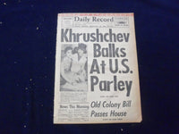 1958 JULY 29 BOSTON DAILY RECORD NEWSPAPER - KNHRUSCHEV BALKS AT U.S. - NP 6367