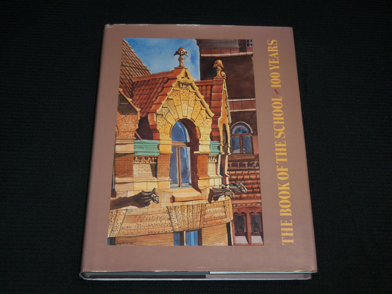 1990 THE BOOK OF THE SCHOOL 100 YEARS HARDCOVER BOOK - PENN - R 713D