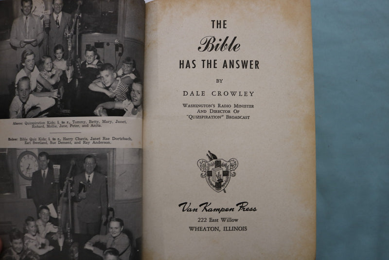 1948 THE BIBLE HAS THE ANSWER! HARDCOVER BOOK BY DALE CROWLEY - KD 9644