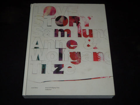 2014 LOVE STORY SAMMLUNG ANNE & WOLFGANG TITZE COLLECTION BOOK - D 61