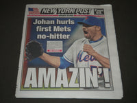 2012 JUNE 2 NEW YORK POST -JOHAN HURLS FIRST METS NO-HITTER - NP 2459