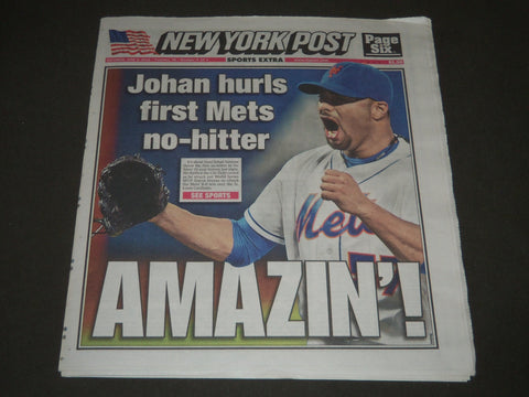 2012 JUNE 2 NEW YORK POST -JOHAN HURLS FIRST METS NO-HITTER - NP 2459
