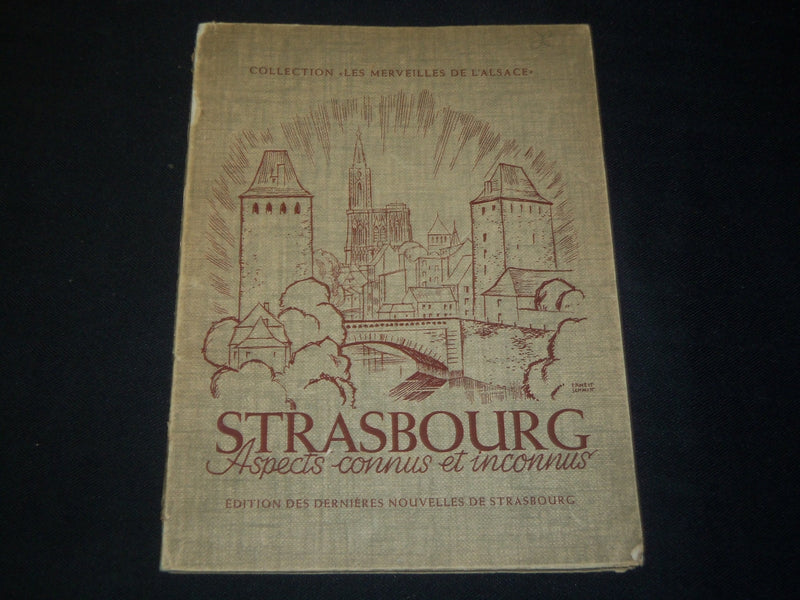 1952 STRASBOURG ASPECTS CONNUS ET INCONNUS FRENCH BOOK - KD 5855