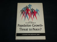 1965 POPULATION GROWTH THREAT TO PEACE? BOOK BY WILLIAM E. MORAN JR. - KD 7210