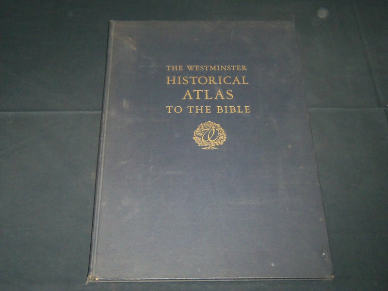 1945 THE WESTMINSTER HISTORICAL ATLAS TO THE BIBLE BY WRIGHT & FILSON - KD 5378