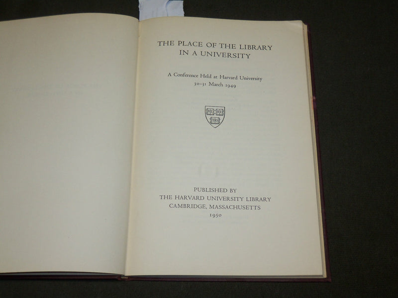 1950 THE PLACE OF THE LIBRARY IN A HARVARD UNIVERSITY - A CONFERENCE - KD 6246