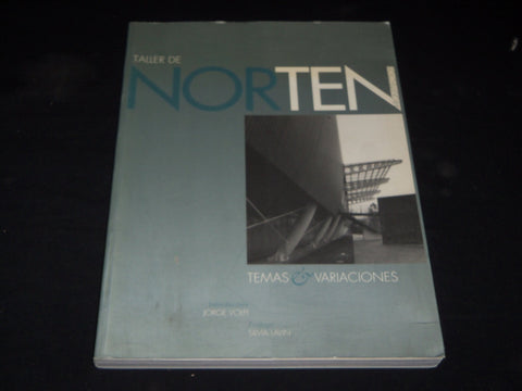 2005 TALLER DE ENRIQUE NORTEN ARQUITECTOS SOFTCOVER BOOK - VOLPI & LAVIN - D 67