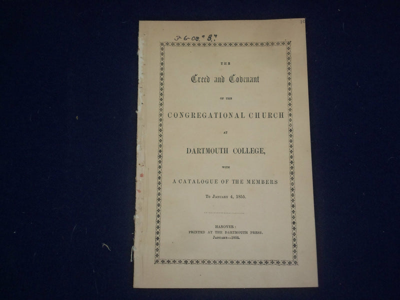 1855 CONGREGATIONAL CHURCH AT DARTMOUTH COLLEGE CREED AND COVENANT - J 4700