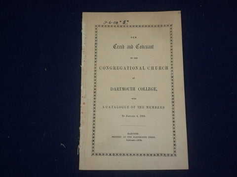 1855 CONGREGATIONAL CHURCH AT DARTMOUTH COLLEGE CREED AND COVENANT - J 4700