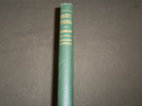 1943 BODY POISE HARDCOVER BOOK BY WALTER TRUSLOW M. D. - KD 6133