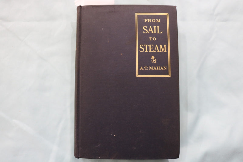 1907 FROM SAIL TO STREAM HARDCOVER BOOK BY A.T. MAHAN - KD 9628
