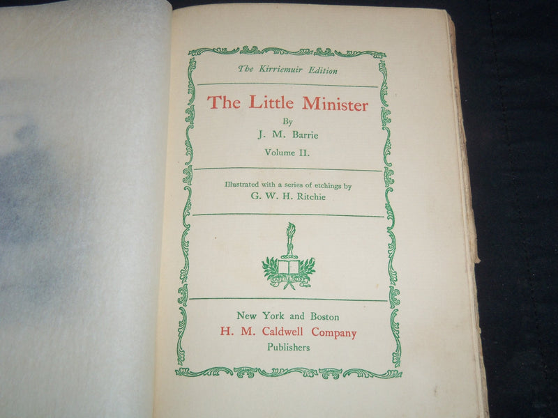 1898 THE LITTLE MINISTER VOLUMES 1 & 2 - J. M. BARRIE - KD 5293O