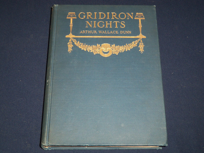 1915 GRIDIRON NIGHTS BY ARTHUR WALLACE DUNN BOOK - NICE ILLUSTRATIONS - KD 910H