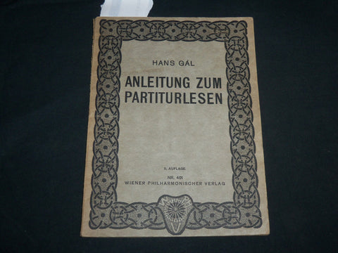 1923 ANLEITUNG ZUM PARTITURLESEN SOFTCOVER BOOK BY HANS GAL - J 6794