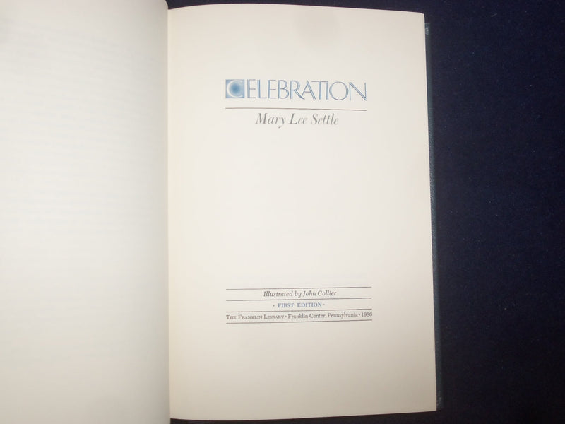 1986 CELEBRATION HARDCOVER BOOK BY MARY LEE SETTLE -SIGNED 1ST EDITION - KD 8972