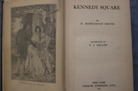 1911 KENNEDY SQUARE HARDCOVER BOOK BY F. HOPKINSON SMITH - KD 9596