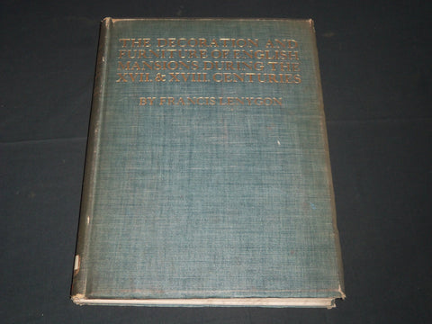1909 THE DECORATION AND FURNITURE OF ENGLISH MANSIONS VOLUME BY LENYGON - Z 117