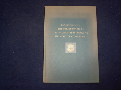 1957 PROCEEDINGS OF WILLIAMSBURG AWARD TO CHURCHILL HARDCOVER BOOK BY - KD 9076