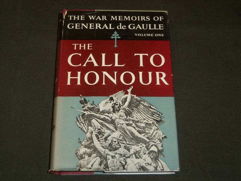 1955 THE CALL TO HONOUR WAR MEMOIRS GENERAL DE GAULLE BOOK - VOLUME 1 - KD 5729