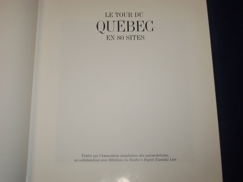 1984 LE TOUR DU QUEBEC EN 80 SITES HARDCOVER BOOK - FIRST EDITION - KD 2767