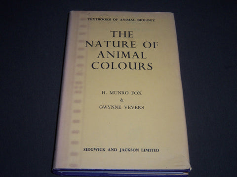 1960 THE NATURE OF ANIMAL COLOURS BY FOX & VEVERS BOOK - KD 4153