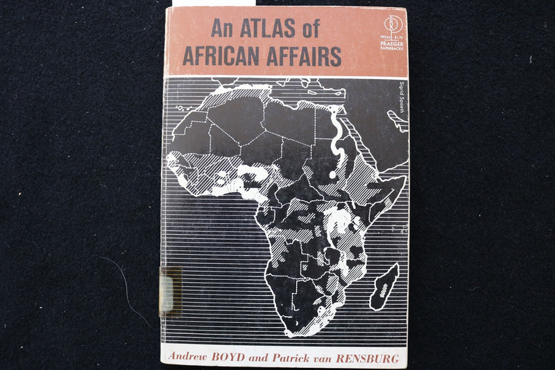 1963 AN ATLAS OF AFRICAN AFFAIRS SOFTCOVER BOOK - K 3493